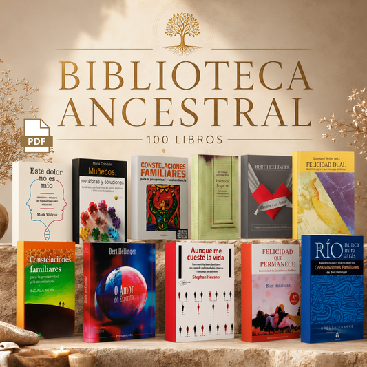 Biblioteca de Constelaciones Familiares — kit: 100 Libros PDF Español + Oraciones + 300 Frases